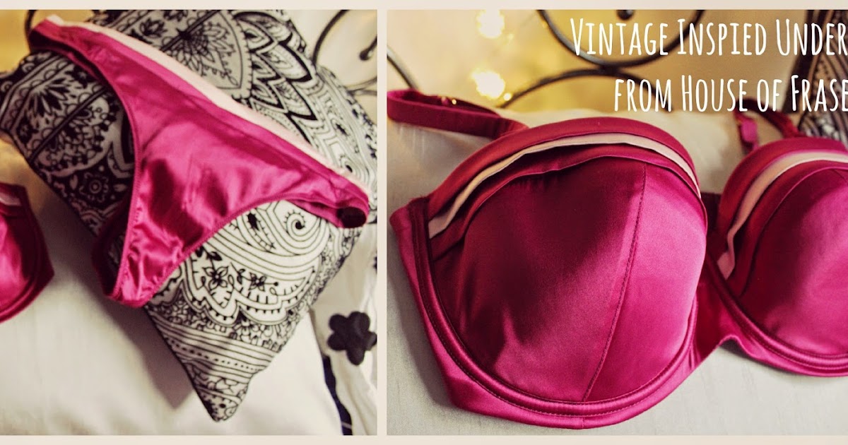 Vintage Inspired Underwear from House of Fraser Shy, Strange, Manic
