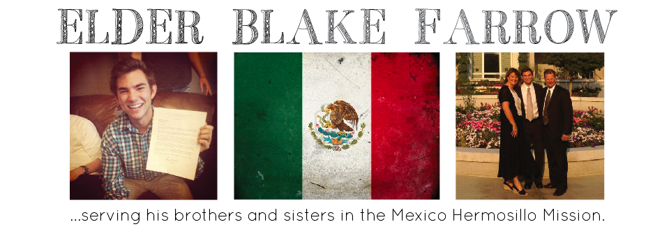 Elder Blake Farrow - Mexico Hermosillo Mission