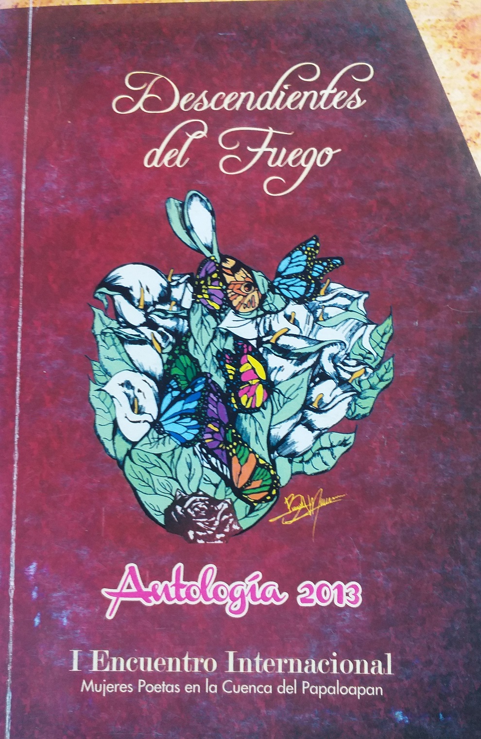 Antología poética, Descendientes de fuego, 2013