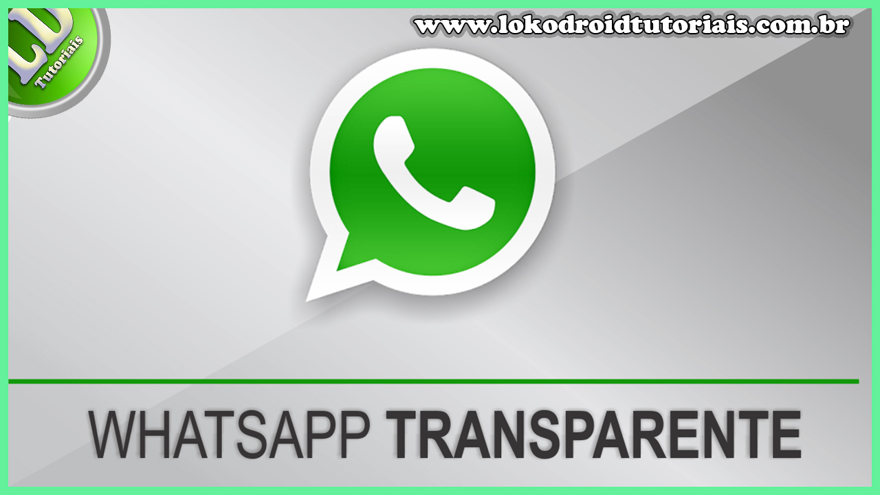 WhatsApp Transparente ATUALIZADO WhatsApp Transparente ATUALIZADO