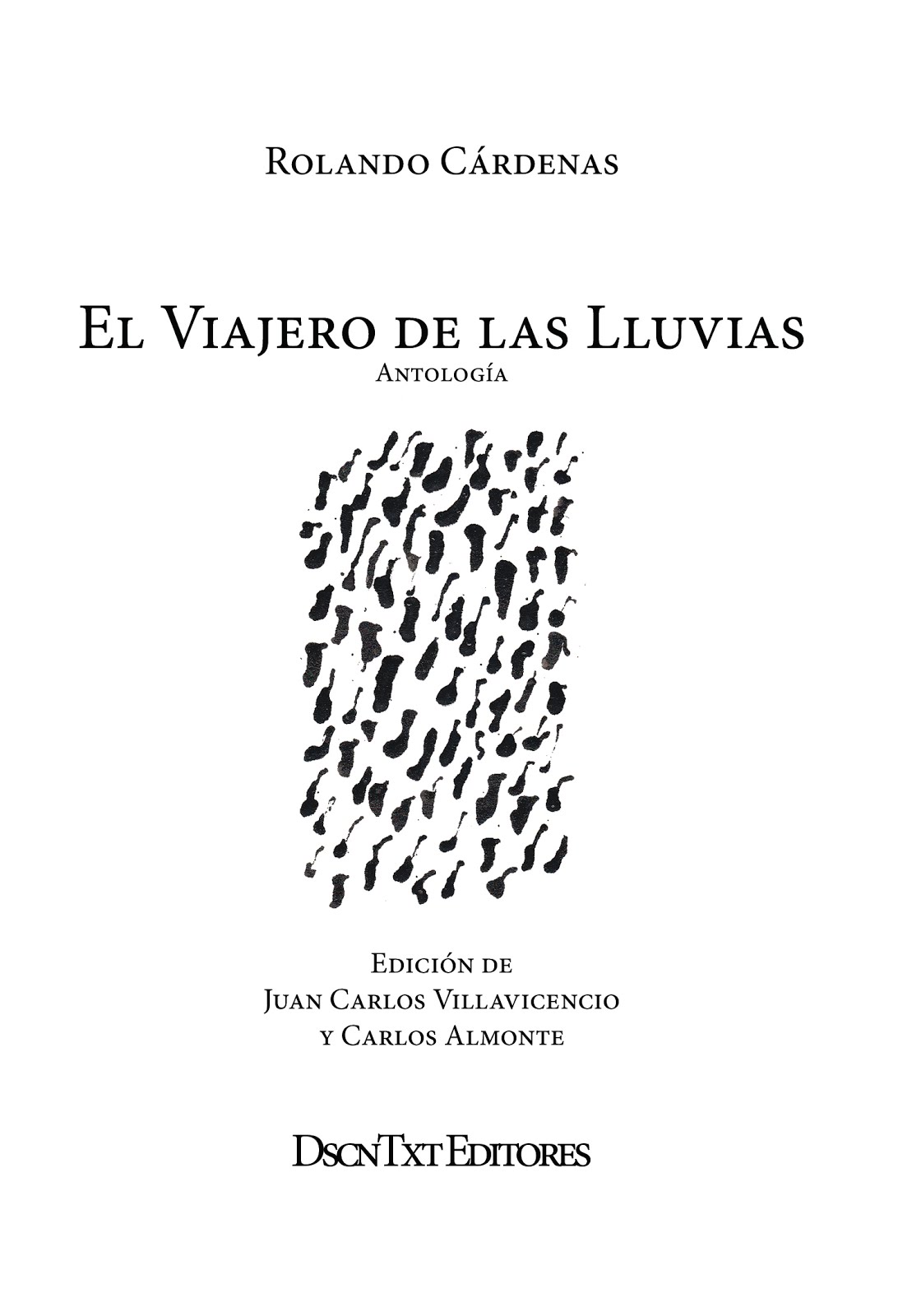 El viajero de las lluvias, de Rolando Cárdenas. Edición de Almonte y Villavicencio