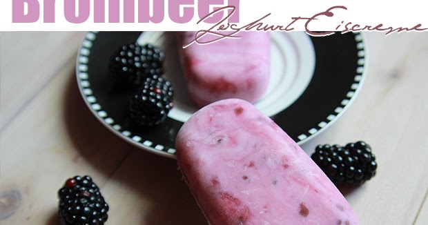 [Rezept] Brombeer - Joghurt - Eiscreme | Miss von Xtravaganz ...