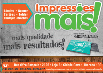 MARABÁ/PA -- IMPRESSÕES MAIS - MAIS QUALIDADE MAIS RESULTADO