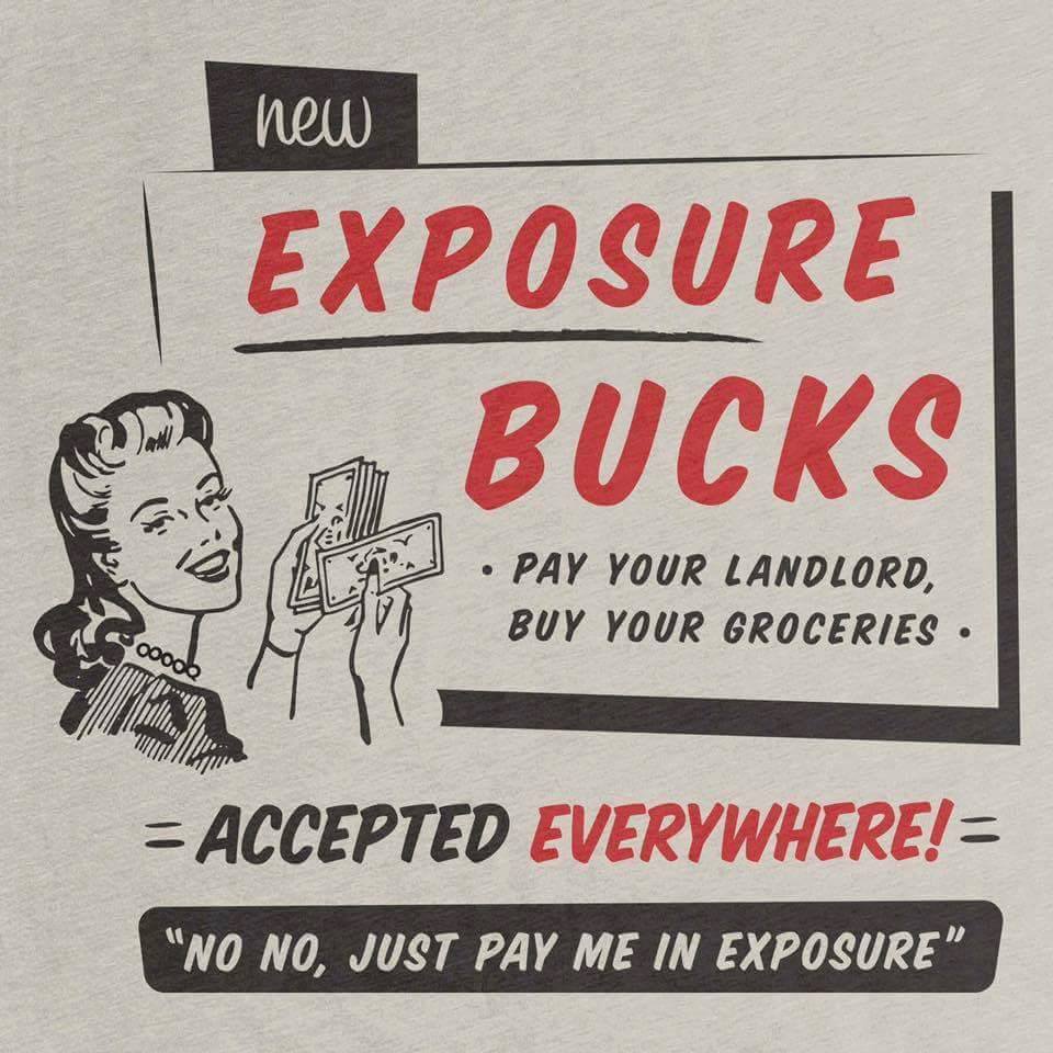 Getting paid in exposure...not!