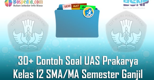 Soal Uas Prakarya Kelas 12 Semester 1 Dan Kunci Jawaban