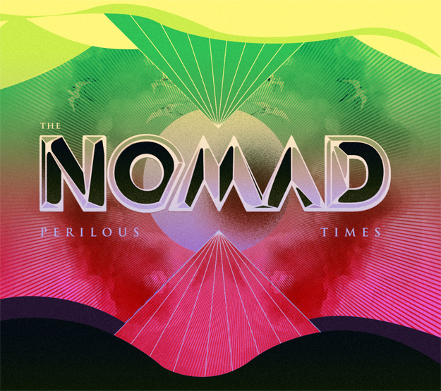 The Nomad - Perilous Times Review