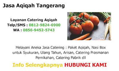 Jasa Catering Aqiqah di CIledug Tangerang