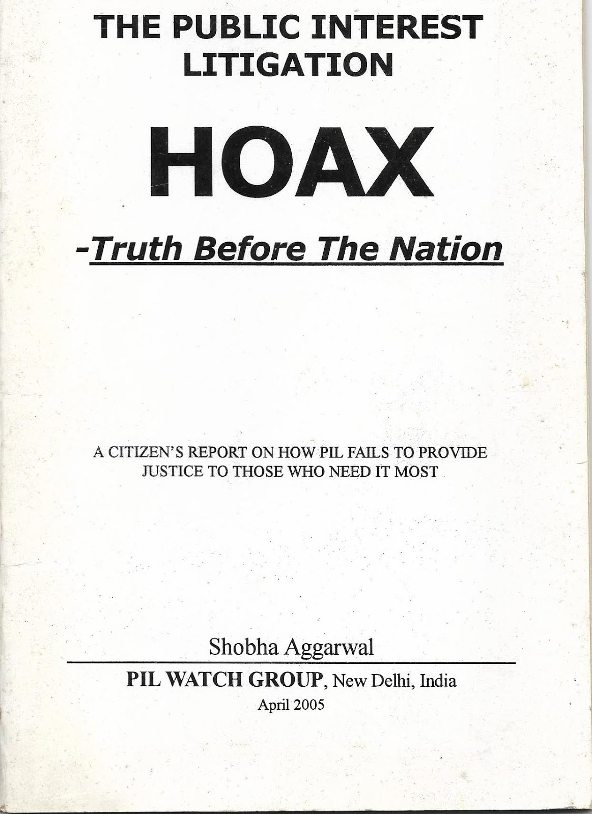 The Public Interest Litigation Hoax - Truth Before The Nation