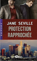 http://lachroniquedespassions.blogspot.fr/2014/09/protection-rapprochee-jane-seville.html