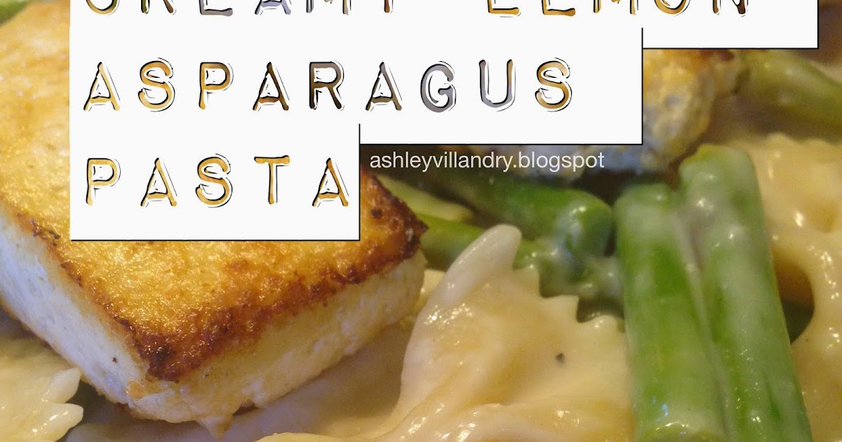 The Healthy Life Creamy Lemon Asparagus Pasta with Crispy Lemon Tofu