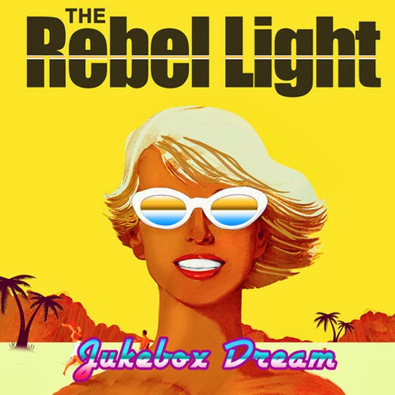 Track Review: The Rebel Light - Jukebox Dream - Open Your Heart and Let In In.