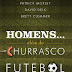 Homens… Além do Churrasco e Futebol - Patrick Morley, David Delk, Brett Clemmer