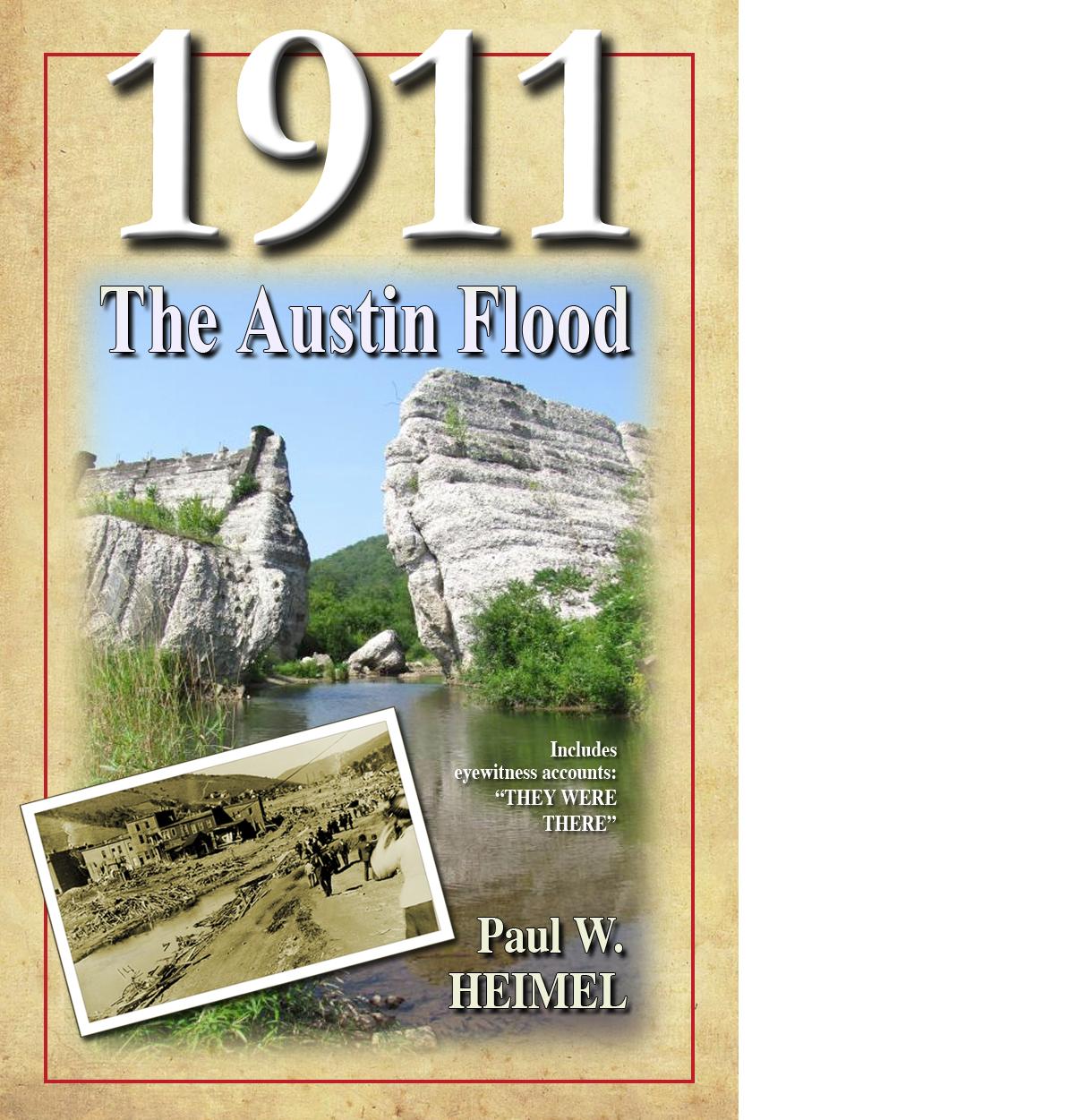 Thoughts from the Big Woods 1911 The Austin Flood