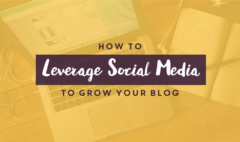 5 Tips for Using Social Media to Grow Your Blog