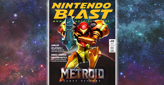 Revista Nintendo Blast Nº 95 retorna com Metroid: Samus Returns (3DS), analisamos Splatoon 2 (Switch) e muito mais