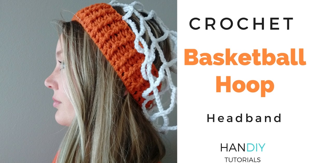 HanDIY Tutorials Crochet Basketball Hoop Headband