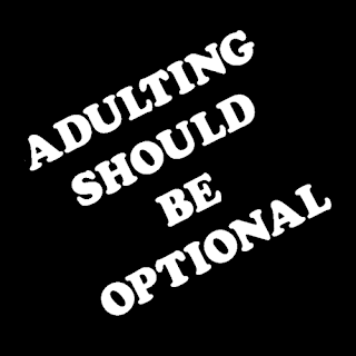 'Adulting Should Be Optional' gif