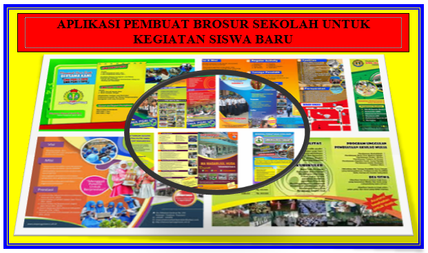 Aplikasi Pembuat Brosur Sekolah Untuk Penerimaan Siswa