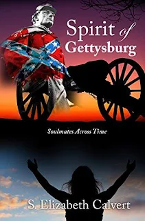 Spirit of Gettysburg:Soulmates Across Time - an epic, time travel, reincarnation, Civil War love story by S. Elizabeth Calvert