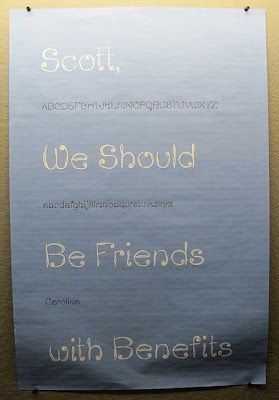 Sign reading Scott, we should be friends with benefits