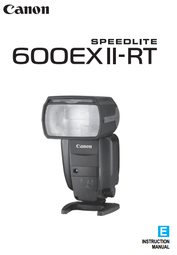 Canon Speedlite 600EX II-RT User Guide / Manual Downloads