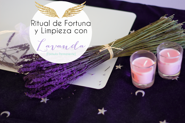 Ritual de Fortuna y Limpieza con LAVANDA