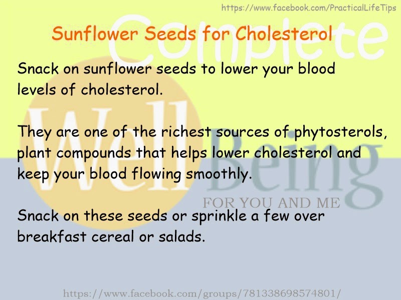 Practical Life Tips For You And Me Sunflower Seeds for Lowering Cholesterol