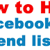 How To Hide Friend Lists On Facebook