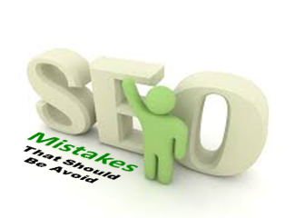 SEO Mistakes That Should Be Avoid