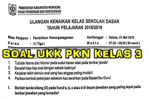Soal Ukk Pkn Pendidikan Kewarganegaraan Kelas 3 Sd Mi Tahun Ajaran 2019 2020 Sekolah Dasar Islam