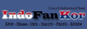 Indofankor, Berita Tentang Korea Drama Kpop Hallyu Idol Profil