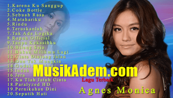 Download Lagu Mp3 Kumpulan Lagu Agnes Monica Usang Full Album Mp3 Lengkap Gratis Http Enrique1698 Blogspot Com