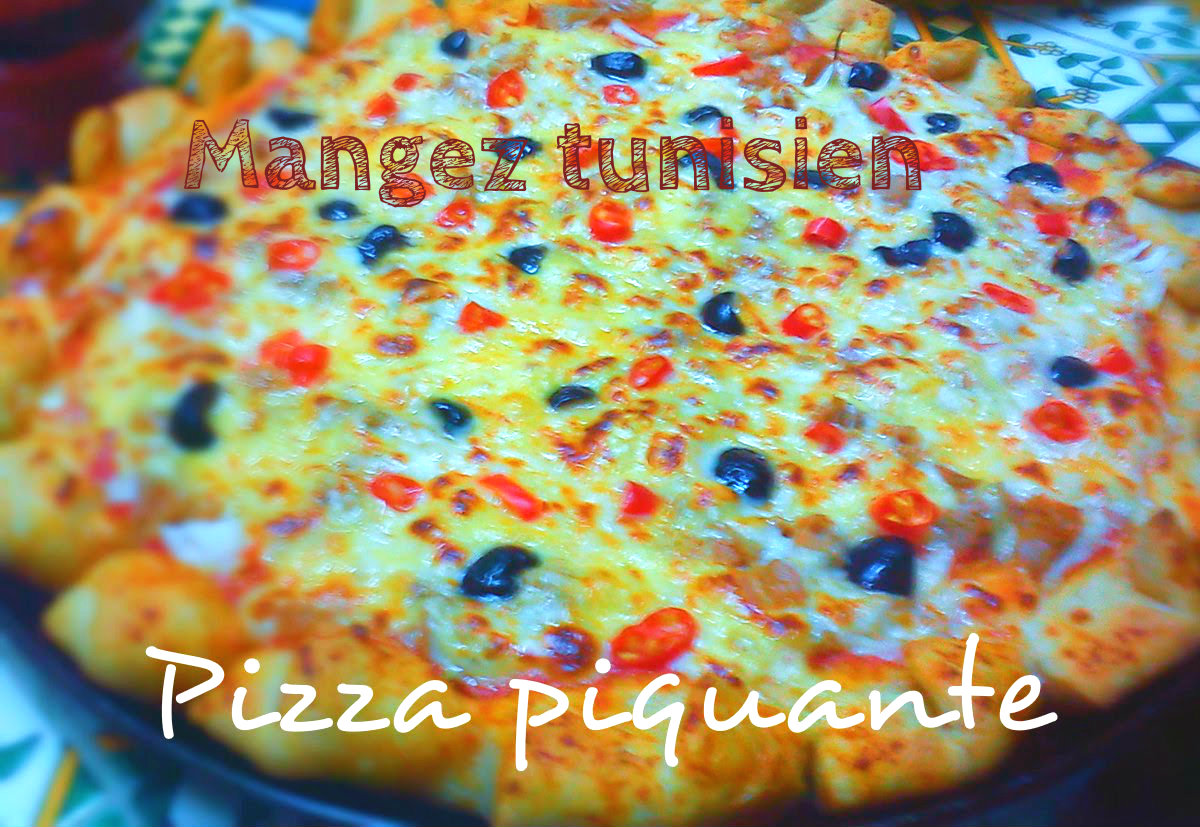 Mangez tunisien Pizza piquante à la tunisienne
