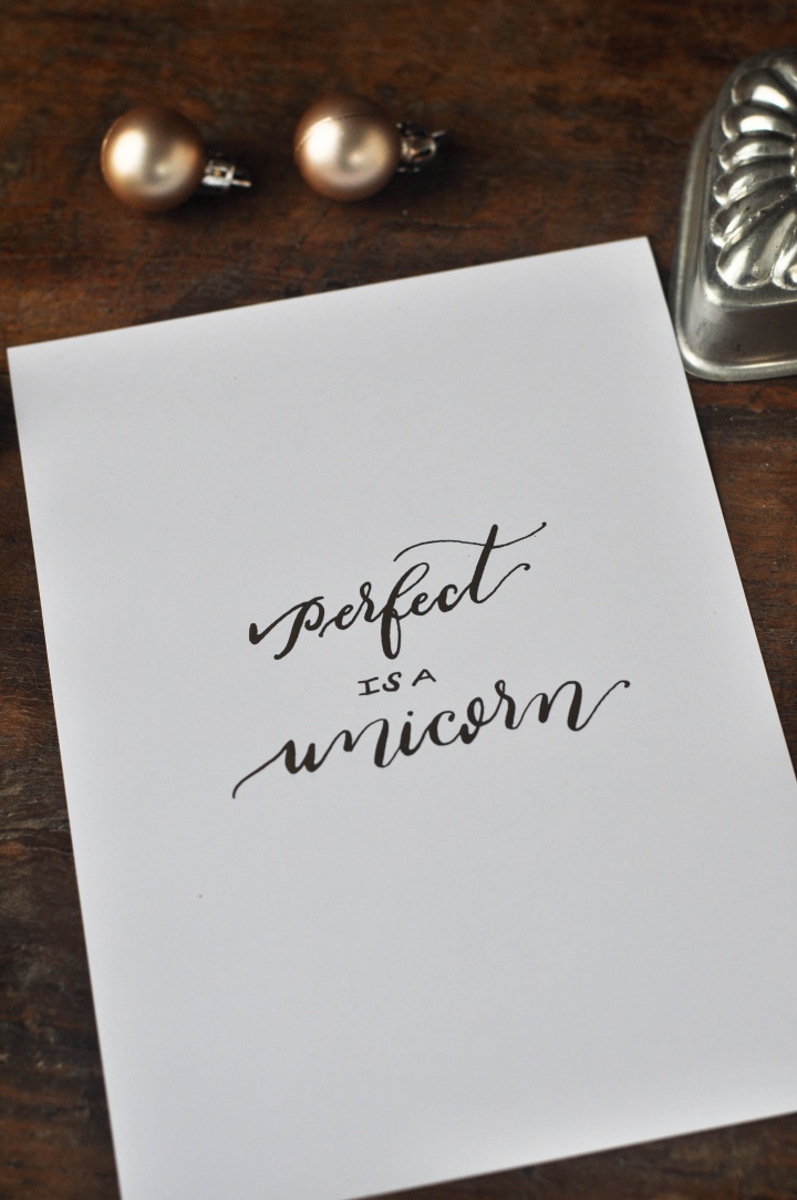 Calligraphy 'Perfect is a unicorn', can be downloaded as freebie!