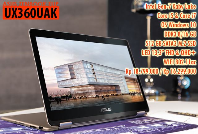 ZENBOOK FLIP UX360UAK " Ultrabook Terkini Dengan Intel Kaby Lake "