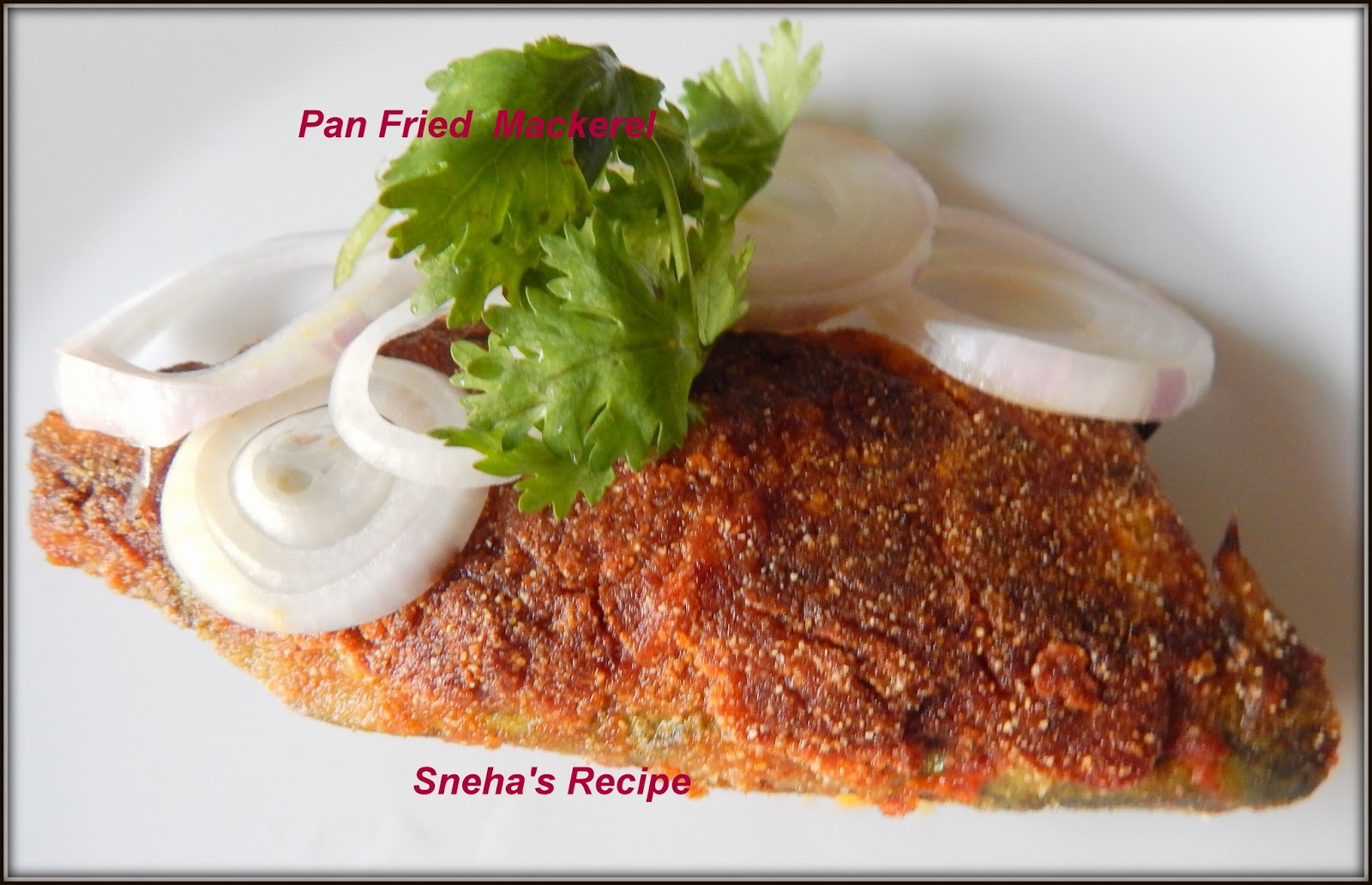 Pan Fried Mackerel FISHFRIDAYFOODIE Sneha's Recipe