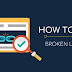 How to Find and Fix Broken Links on Your Website