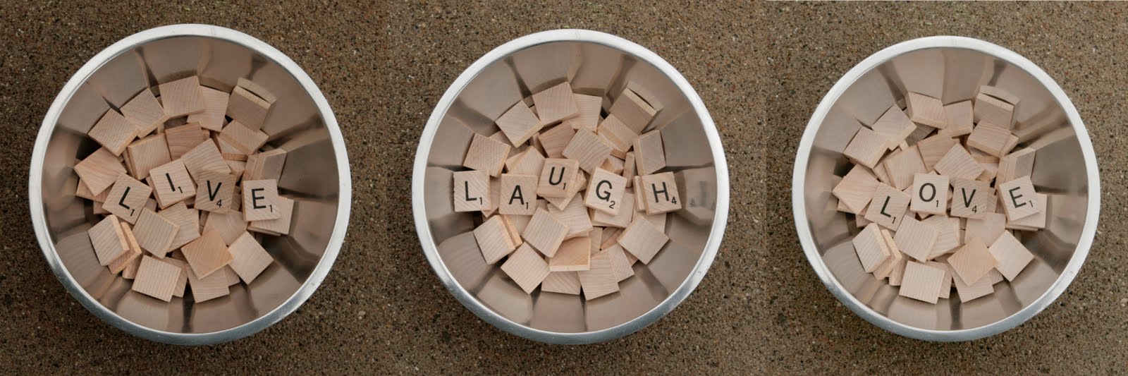 "Life's a journey not a destination." Live, Laugh, Love