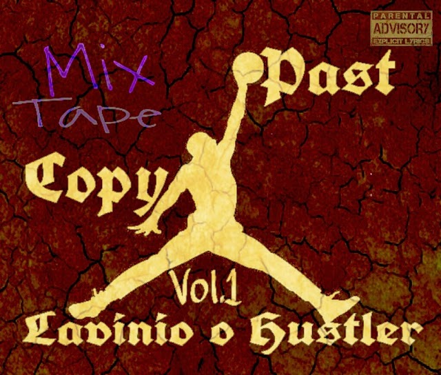 MixTape Copy & Past Vol.1- Ensaio "La Vinio Hustle" Download Exclusivo