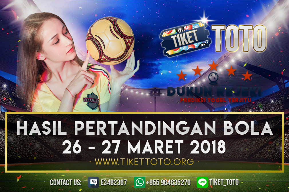 HASIL PERTANDINGAN BOLA 26 – 27 MARET 2019