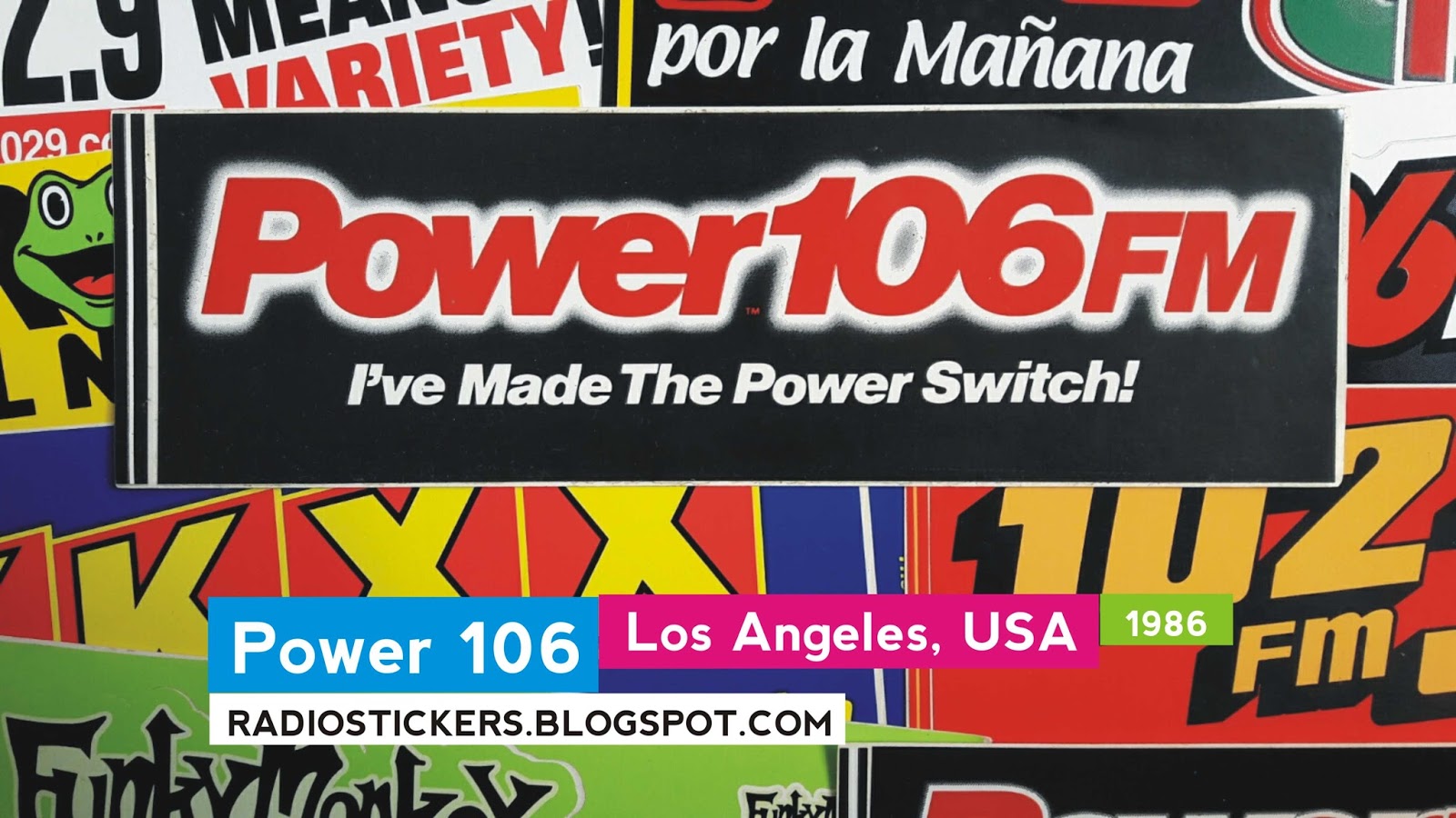 RADIO station stickers... and more!: Power 106, Los Angeles (1986 - 1992)