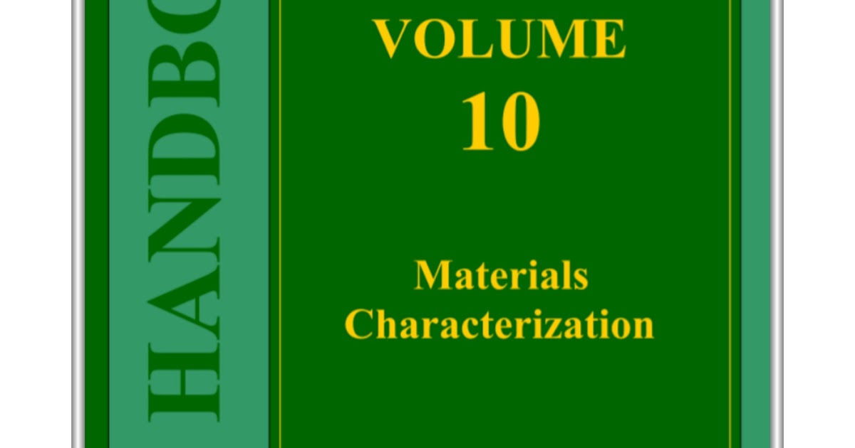 Volume 10 ASM Handbook: Materials Characterization By Crankovic G.M.