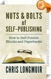 Nuts & Bolts of Self-Publishing