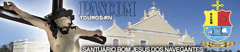 PASCOM - Paróquia de Touros-RN