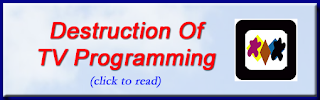 https://mindbodythoughts.blogspot.com/2016/09/the-destruction-of-tv-programming.html