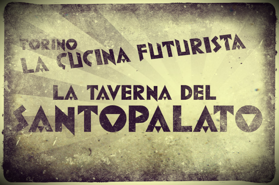 Il tempo ritrovato Il manifesto della cucina futurista