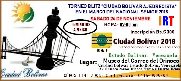 IRT BLITZ "CIUDAD BOLÍVAR AJEDRECISTA" (5 MINUTOS A FINISH) IRT BLITZ "CIUDAD BOLÍVAR AJEDRECISTA" (5 MINUTOS A FINISH)