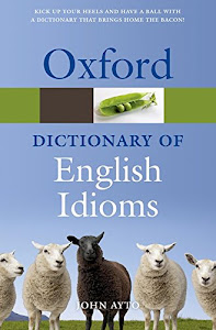 Oxford Dictionary of English Idioms (Diccionario Oxford English Idioms)