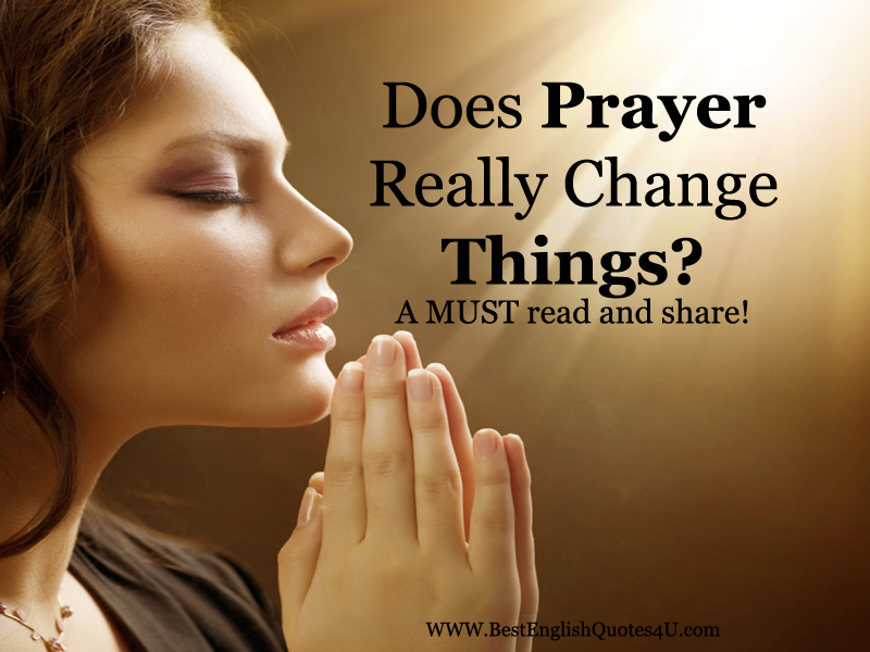 Does Prayer Really Change Things does-prayer-really-change-things