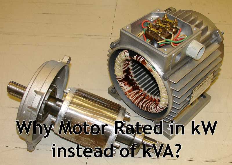 ELECTRICAL INTERVIEW AND EXAM PREPARATION Why Motor rated in kW
